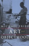 Art and Objecthood - Michael Fried - 9780226263199