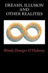 Dreams, Illusion, and Other Realities - Wendy Doniger O'Flaherty - 9780226308098