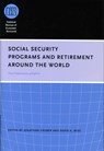 Social Security Programs and Retirement around the World - Jonathan Gruber ; David A. Wise - 9780226310176
