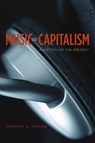 Music and Capitalism - Timothy D. Taylor - 9780226311975