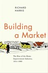 Building a Market - Richard Harris - 9780226317687