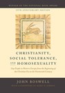 Christianity, Social Tolerance, and Homosexuality - John Boswell - 9780226345369