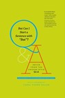 But Can I Start a Sentence with "But"? - The University of Chicago Press Editorial Staff - 9780226370644