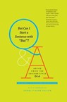 But Can I Start a Sentence with "But"? - The University of Chicago Press Editorial Staff - 9780226370781