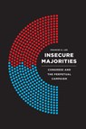 Insecure Majorities - Frances E. Lee - 9780226409047