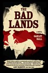 The Bad Lands - Oakley Hall - 9780226412610