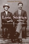 Love Stories - Jonathan Ned Katz - 9780226426167