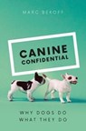 Canine Confidential - Marc Bekoff - 9780226433035