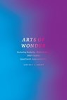 Arts of Wonder - Jeffrey L. Kosky - 9780226451084