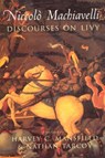 Discourses on Livy - Niccolo Machiavelli ; Harvey C. Mansfield ; Nathan Tarcov - 9780226500362