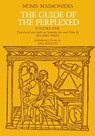The Guide of the Perplexed, Volume 1 - Moses Maimonides - 9780226502267