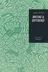 Writing and Difference - Jacques Derrida - 9780226502830