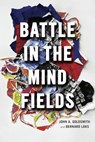 Battle in the Mind Fields - John A. Goldsmith ; Bernard Laks - 9780226550947