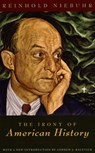 The Irony of American History - Reinhold Niebuhr ; Andrew J. Bacevich - 9780226583983