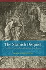 The Spanish Disquiet - María M. Portuondo - 9780226609096