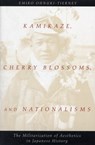 Kamikaze, Cherry Blossoms, and Nationalisms - Emiko Ohnuki-Tierney - 9780226620916
