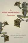An Alfred Russel Wallace Companion - Charles H Smith ; James Costa ; David A Collard - 9780226622101