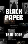 Black Paper - Teju Cole - 9780226641355