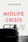 Midlife Crisis - Susanne Schmidt - 9780226686998