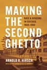 Making the Second Ghetto - Arnold R. Hirsch ; N.D.D. Connolly - 9780226728650
