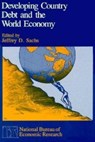 Developing Country Debt and the World Economy - Jeffrey D. Sachs - 9780226733395