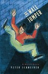 The Wall Jumper - Peter Schneider - 9780226739410