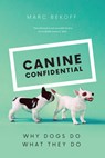 Canine Confidential - Marc Bekoff - 9780226755694
