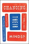 Changing Their Minds? - George C. Edwards III - 9780226775814
