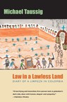 Law in a Lawless Land - Michael Taussig - 9780226790145
