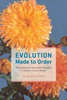 Evolution Made to Order - Helen Anne Curry - 9780226790862