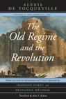 The Old Regime and the Revolution, Volume I - Alexis de Tocqueville - 9780226805306