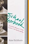 School Yearbook - Kate Eichhorn - 9780226809519