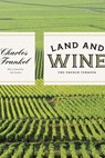 Land and Wine - Charles Frankel - 9780226816722