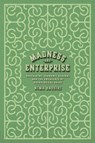 Madness and Enterprise - Nima Bassiri - 9780226830896