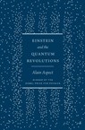 Einstein and the Quantum Revolutions - Alain Aspect - 9780226832012