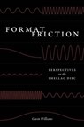 Format Friction - Gavin Williams - 9780226833255