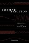 Format Friction - Gavin Williams - 9780226833262