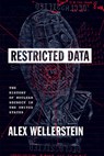 Restricted Data - Alex Wellerstein - 9780226833446