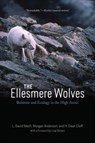 The Ellesmere Wolves - L. David Mech ; Morgan Anderson ; H. Dean Cluff - 9780226833736