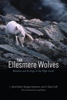 The Ellesmere Wolves - L. David Mech ; Morgan Anderson ; H. Dean Cluff - 9780226833743