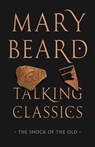 Talking Classics - Mary Beard - 9780226834245
