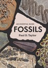 Fossils: An Essential Guide - Paul D. Taylor - 9780226839394