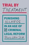 Trial by Treatment - Mary Ellen Stitt - 9780226840420