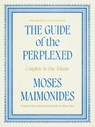 The Guide of the Perplexed - Moses Maimonides - 9780226842592