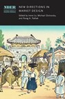 New Directions in Market Design - Irene Lo ; Michael Ostrovsky ; Parag A. Pathak - 9780226846590