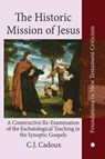 The Historic Mission of Jesus - C. J. Cadoux - 9780227178256