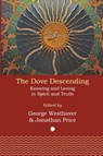 The Dove Descending - Jonathan Price ; George Westhaver - 9780227178935