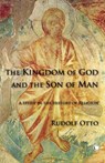 The Kingdom of God and the Son of Man - Rudolf Otto - 9780227179123
