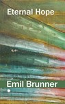 Eternal Hope - Emil Brunner - 9780227179246