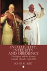 Infallibility, Integrity and Obedience - John M. Rist - 9780227179406